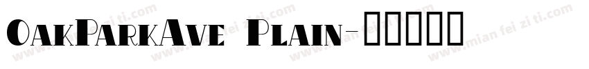 OakParkAve Plain字体转换